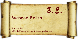 Bachner Erika névjegykártya